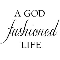 A God Fashioned Life